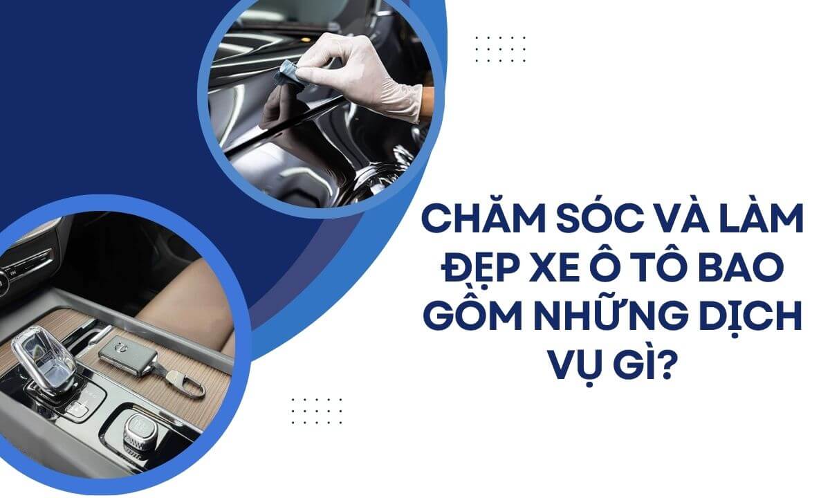 Chăm sóc và làm đẹp xe ô tô