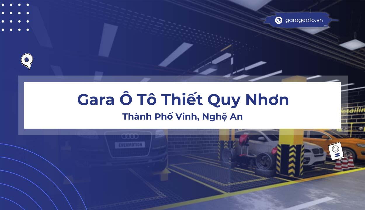 Đánh giá chi tiết Gara Ô Tô Thiết Quy Nhơn tại Thành Phố Vinh