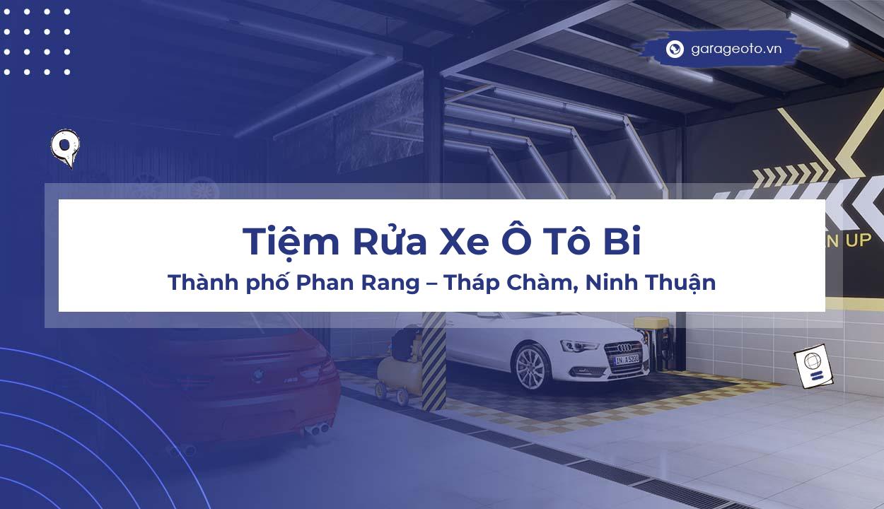 Đánh Giá Chi Tiết Tiệm Rửa Xe Ô Tô Bi  Dịch Vụ Rửa Xe Uy Tín Tại Phan RangTháp Chàm